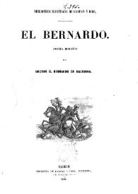 El Bernardo: poema heroico / del doctor D. Bernardo de Balbuena | Biblioteca Virtual Miguel de Cervantes