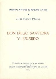 Don Diego Saavedra y Fajardo / Jesús Pastor Dómine | Biblioteca Virtual Miguel de Cervantes