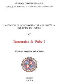 Portada:Documentos de Pedro I / edición de Ángel-Luis Molina Molina