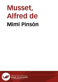 Portada:Mimí Pinsón / Alfredo de Musset; traducción del francés por Luis Fernández Ardavín