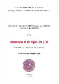 Portada:Documentos de los Siglos XIV y XV : Señoríos de la Orden de Santiago / edición de Miguel Rodríguez Llopis