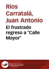 Portada:El frustrado regreso a \"Calle Mayor\" / Juan Antonio Ríos Carratalá