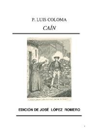Portada:Caín / Padre Luis Coloma; edición de José López Romero