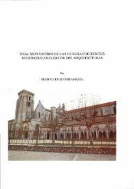 Real Monasterio de las Huelgas de Burgos. Un somero análisis de sus arquitecturas / Marcos Rico Santamaría | Biblioteca Virtual Miguel de Cervantes