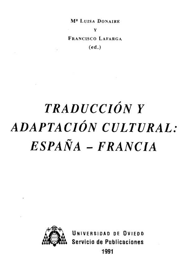 Traducción y adaptación cultural: España-Francia / M.ª Luisa Donaire y Francisco Lafarga (ed.) | Biblioteca Virtual Miguel de Cervantes
