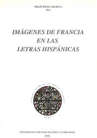 Portada:Imágenes de Francia en las letras hispánicas / Francisco Lafarga (ed.)