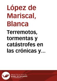 Portada:Terremotos, tormentas y catástrofes en las crónicas y los relatos de viaje al Nuevo Mundo / Blanca López de Mariscal