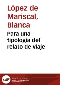 Para una tipología del relato de viaje / Blanca López de Mariscal