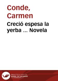 Portada:Creció espesa la yerba ... Novela / Carmen Conde