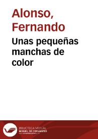 Portada:Unas pequeñas manchas de color / Fernando Alonso