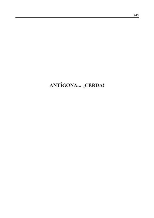 Antígona... ¡cerda! / Luis Riaza; introducción Domingo Miras | Biblioteca Virtual Miguel de Cervantes