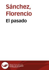 El pasado / Florencio Sánchez | Biblioteca Virtual Miguel de Cervantes