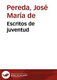 Portada:Escritos de juventud / José María de Pereda