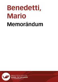 Memorándum / Mario Benedetti | Biblioteca Virtual Miguel de Cervantes