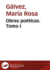 Portada:Obras poéticas. Tomo I / de María Rosa Gálvez de Cabrera