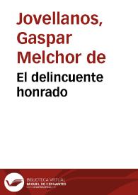 Más información sobre El delincuente honrado / Gaspar Melchor de Jovellanos