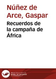 Portada:Recuerdos de la campaña de África / por Gaspar  Núñez de Arce