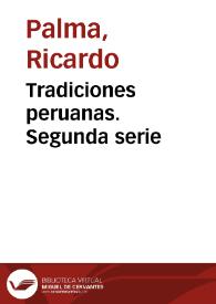 Portada:Tradiciones peruanas. Segunda serie / Ricardo Palma