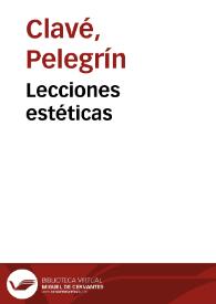 Portada:Lecciones estéticas / Pelegrín Clavé