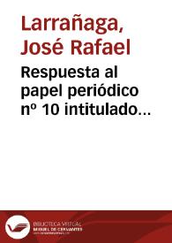 Portada:Respuesta al papel periódico nº 10 intitulado Observaciones sobre la física por D. José Alzate / dada por D. José Rafael Larrañaga