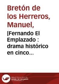 Portada:[Fernando El Emplazado : drama histórico en cinco actos] / Manuel Bretón de los Herreros