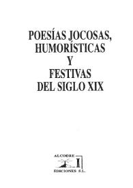 Poesías jocosas, humorísticas y festivas del siglo XIX / introducción, selección y notas de Antonio José López Cruces | Biblioteca Virtual Miguel de Cervantes