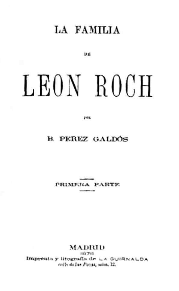 La familia de León Roch / Benito Pérez Galdós | Biblioteca Virtual Miguel de Cervantes