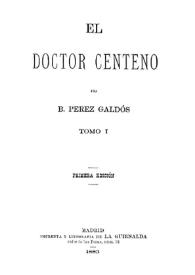 El doctor Centeno / Benito Pérez Galdós | Biblioteca Virtual Miguel de Cervantes