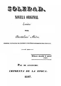 Soledad : novela original / Bartolomé Mitre