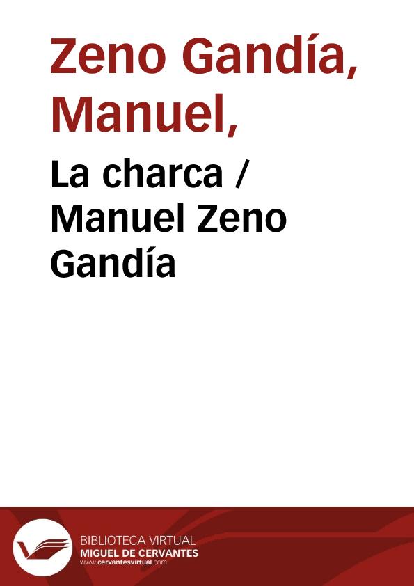 La charca / Manuel Zeno Gandía | Biblioteca Virtual Miguel de Cervantes