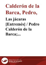Portada:Las jácaras [Entremés] / Pedro Calderón de la Barca; edición, introducción y notas de Evangelina Rodríguez y Antonio Tordera