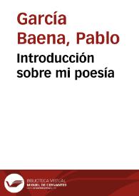 Portada:Introducción sobre mi poesía / Pablo García Baena