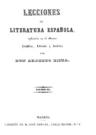 Portada:Lecciones de Literatura Española : explicadas en el Ateneo Científico, Literario y Artístico. Tomo II / por Don Alberto Lista