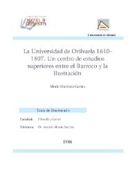 Portada:La Universidad de Orihuela, 1610-1807 : un centro de estudios superiores entre el Barroco y la Ilustración / Mario Martínez Gomis