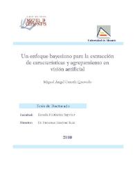 Portada:Un enfoque bayesiano para la extracción de características y agrupamiento en visión artificial / Miguel Ángel Cazorla Quevedo
