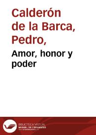 Portada:Amor, honor y poder / Pedro Calderón de la Barca
