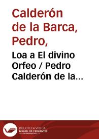 Portada:Loa a El divino Orfeo / Pedro Calderón de la Barca; edición crítica de E. Duarte