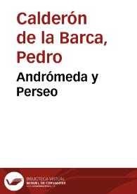 Más información sobre Andrómeda y Perseo / Pedro Calderón de la Barca; edición crítica de J.M. Ruano de la Haza
