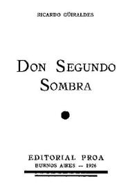 Don Segundo Sombra / Ricardo Güiraldes | Biblioteca Virtual Miguel de Cervantes