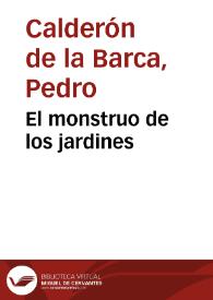 El monstruo de los jardines / de don Pedro Calderon de la Barca | Biblioteca Virtual Miguel de Cervantes