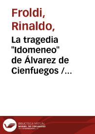 La tragedia "Idomeneo" de Álvarez de Cienfuegos / Rinaldo Froldi | Biblioteca Virtual Miguel de Cervantes
