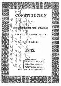 Más información sobre Constitución de la República de Chile jurada y promulgada el 25 de mayo de 1833