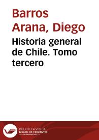 Portada:Historia general de Chile. Tomo tercero / Diego Barros Arana