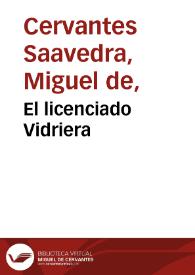 Portada:El licenciado Vidriera / Miguel de Cervantes Saavedra; edición de Florencio Sevilla Arroyo