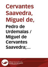 Portada:Pedro de Urdemalas / Miguel de Cervantes Saavedra; edición de Florencio Sevilla Arroyo