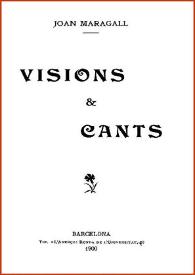 Portada:Visions &amp; cants / Joan Maragall