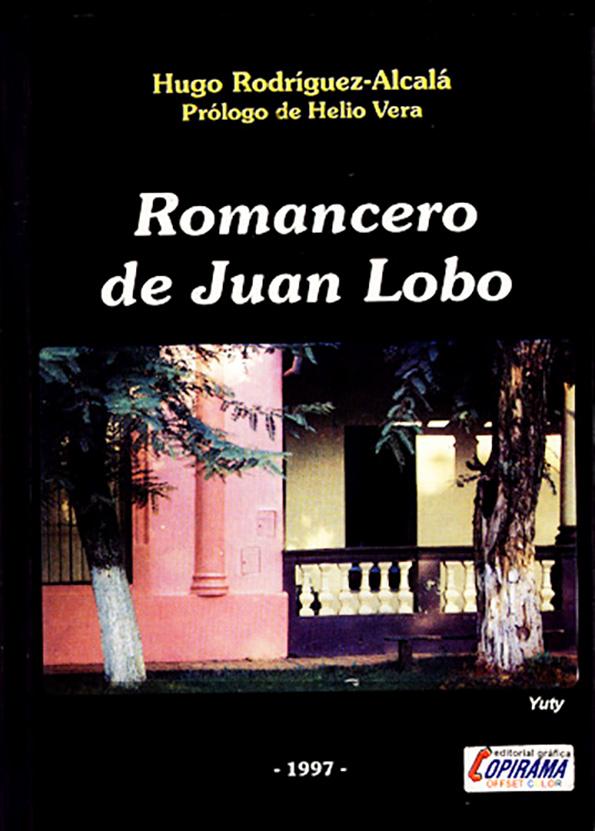 Romancero de Juan Lobo / Hugo Rodríguez Alcalá; prólogo de Helio Vera | Biblioteca Virtual Miguel de Cervantes