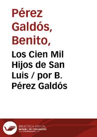 Portada:Los Cien Mil Hijos de San Luis / por B. Pérez Galdós