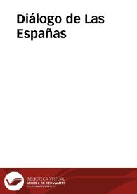 Diálogo de Las Españas | Biblioteca Virtual Miguel de Cervantes