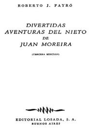 Portada:Divertidas aventuras del nieto de Juan Moreira / Roberto J. Payró
